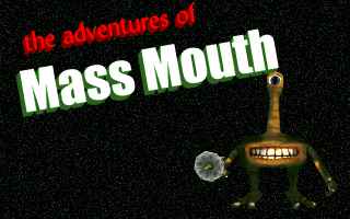 The Adventures of MassMouth
