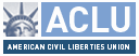 Visit the ACLU; Fight for your freedom!